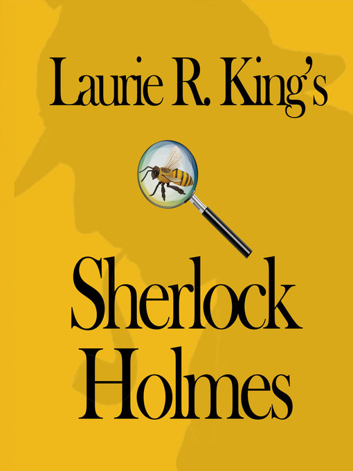 Title details for Laurie R. King's Sherlock Holmes by Laurie R. King - Available
